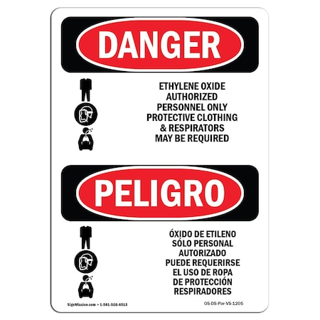 Signmission Safety Sign, OSHA Danger, 24" Height, Aluminum, Ethylene Oxide Authorized Only Spanish OS-DS-A-1824-VS-1205